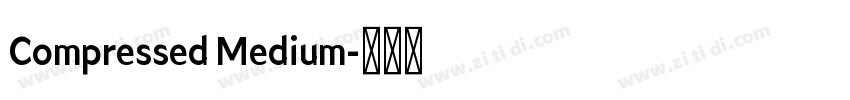 Compressed Medium字体转换